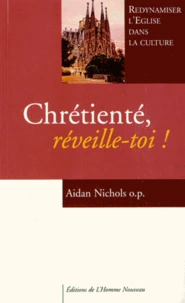 Chrétienté, réveille-toi !