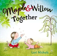 Maple &amp; Willow Together