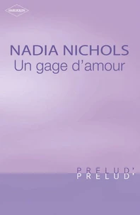 Un gage d'amour (Harlequin Prélud')