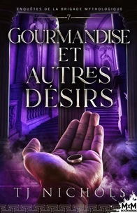 Gourmandise et autres désirs