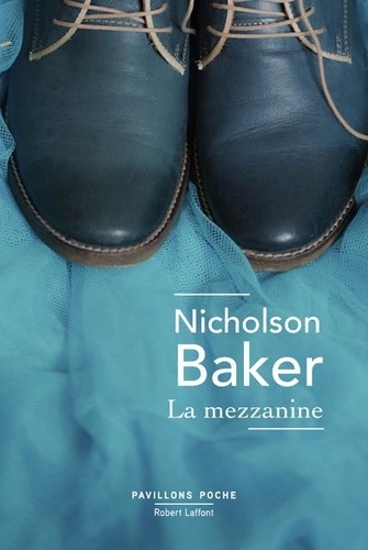 Nicholson Baker - La mezzanine.