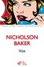 Nicholson Baker - Vox.
