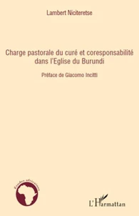 Charge pastorale du curé et responsabilité dans l'Eglise du Burundi