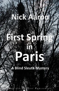 First Spring in Paris (The Blind Sleuth Mysteries Book 2)