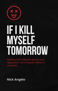  Nick Angelo - If I Kill Myself Tomorrow.