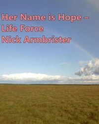 Her Name Is Hope - Life Force