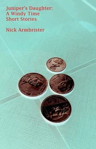 Juniper's Daughter: A Windy Time Short Stories