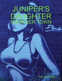 Juniper’s Daughter: Frontier Town