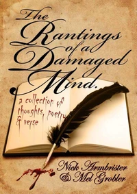 The Rantings of A Damaged Mind