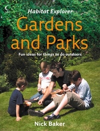 Nick Baker - Gardens and Parks.