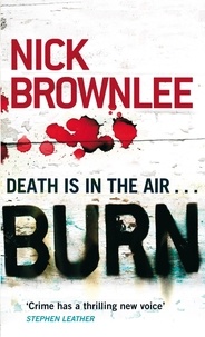 Nick Brownlee - Burn - Number 2 in series.