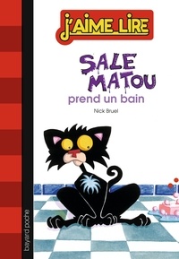 Nick Bruel - Sale Matou prend un bain.