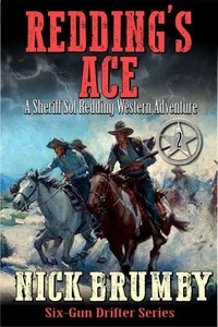 Redding's Ace: A Sheriff Sol Redding Western Adventure #2