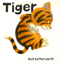 Nick Butterworth - Tiger.