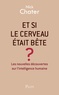 Nick Chater - Et si le cerveau était bête ?.