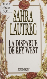 Nick Clifford et Gabriel de Lautrec - La disparue de Key West.