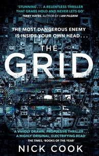 Nick Cook - The Grid - 'A stunning thriller’ Terry Hayes, author of I AM PILGRIM.