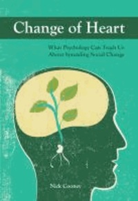 Nick Cooney - Change of Heart: What Psychology Can Teach Us about Spreading Social Change.