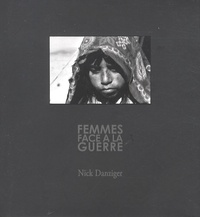 Nick Danziger - Femmes face à la guerre.