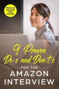 9 Proven Do-s and Don’t-s for the Amazon Interview