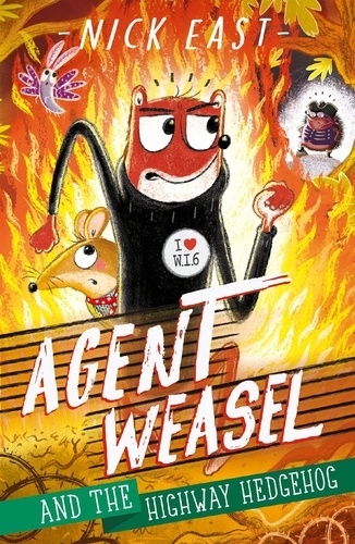 Agent Weasel and the Highway Hedgehog. Book 4