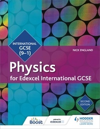 Nick England - Edexcel International GCSE Physics Student Book Second Edition.