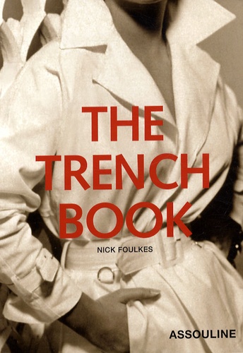 Nick Foulkes - The Trench Book.