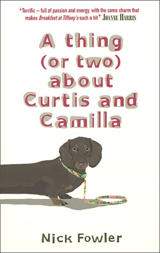 Nick Fowler - A Thing (or two) about Curtis and Camilla.