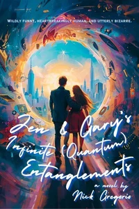 Jen &amp; Gary’s Infinite (Quantum) Entanglements