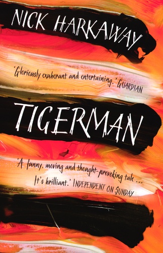 Nick Harkaway - Tigerman.