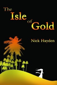  Nick Hayden - The Isle of Gold.