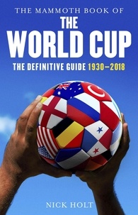 Nick Holt - Mammoth Book Of The World Cup.