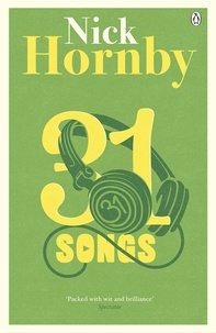 Nick Hornby - 31 Songs.