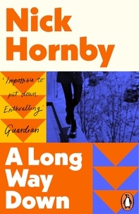 Nick Hornby - A Long Way Down - the international bestseller.