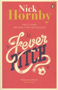 Nick Hornby - Fever Pitch.