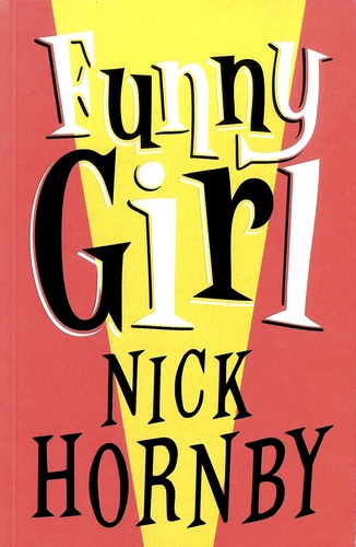 Nick Hornby - Funny Girl.