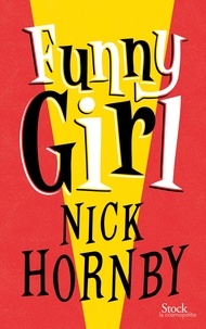 Nick Hornby - Funny girl.