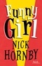 Nick Hornby - Funny girl.