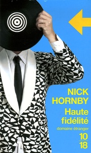 Nick Hornby - Haute fidélité.