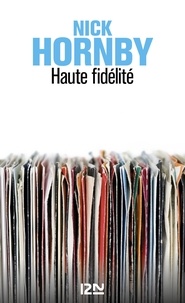 Nick Hornby - Haute fidélité.