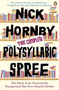 Nick Hornby - The Complete Polysylabic Spree.