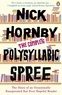 Nick Hornby - The Complete Polysylabic Spree.