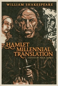  Nick James - Hamlet Millennial Translation.