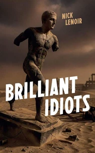 Brilliant Idiots