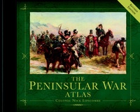 Nick Lipscombe - The Peninsular War Atlas Revised.