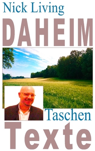Daheim. Taschen-Texte