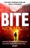 Bite. The gasp-a-minute thriller from the million-selling ebook number one author