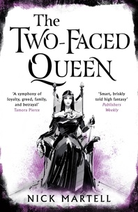 Nick Martell - The Two-Faced Queen.