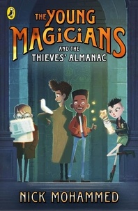 Nick Mohammed - The Young Magicians and The Thieves' Almanac.