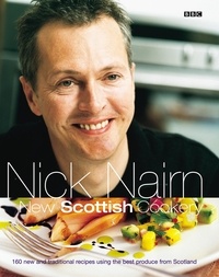 Nick Nairn - Nick Nairn's New Scottish Cookery.